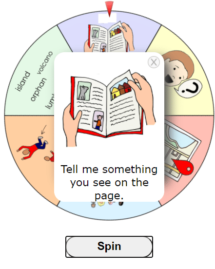 A multi colored circular prize wheel with different readings image in each section of the wheel, with a white page over the wheel. On the page is someone one flipping the page of a book and text that reads: "Tell me something you see on the page."