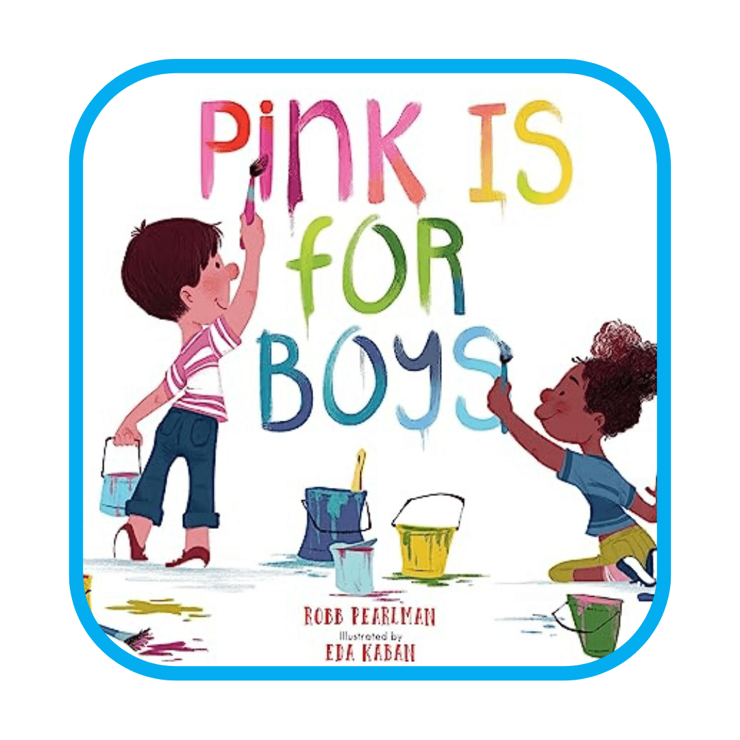 Illustration of two young people painting a wall with the title in multicolor - Pink Is for Boys by Robb Pearlman.