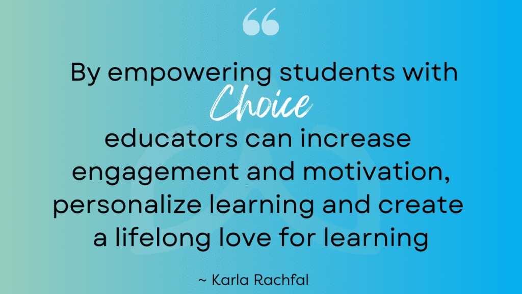 Quote - Student Choice Aqua background with a quote about empowering students with choice.