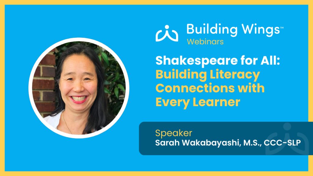 Woman smiling, dark hair, dark eyes, webinar title: "Shakespeare for All: Building Literacy Connections with Every Learner