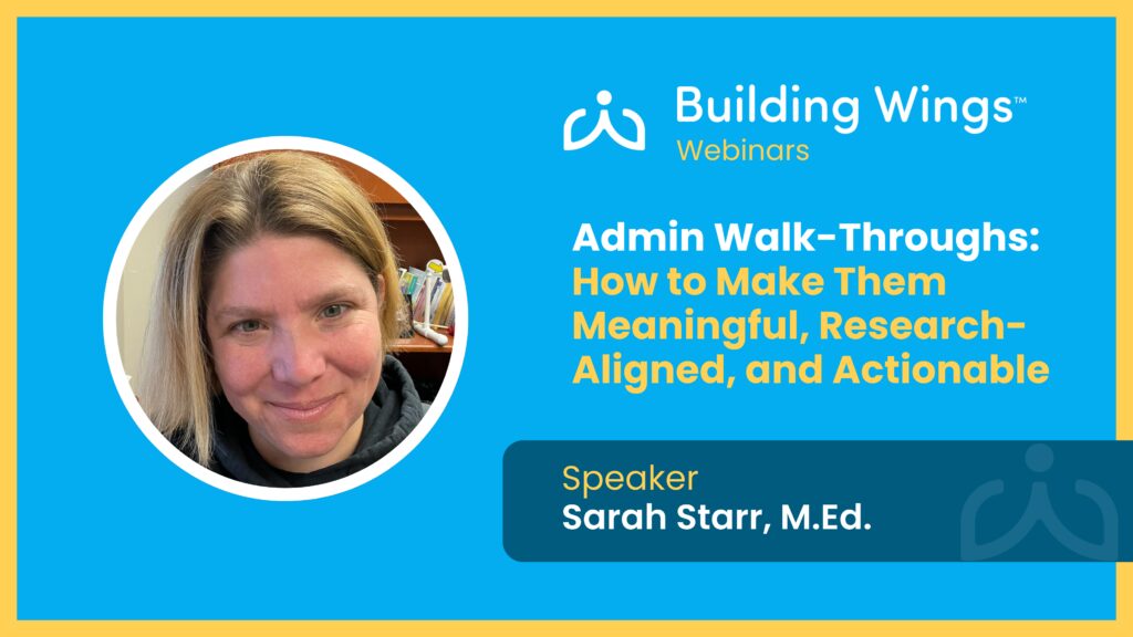 woman smiling, blue background, title reads "Admin Walkthoughs: How to make them meaningful, research-aligned, and actionable" presented by Sarah Starr