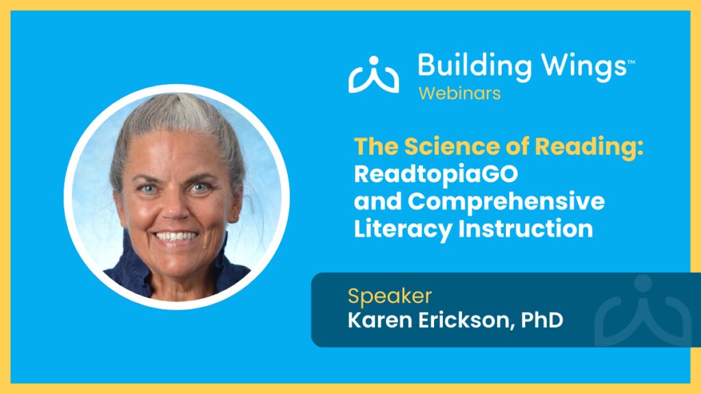 Blue background, woman with grey hair smiling. Text reads "The Science of Reading, ReadtopiaGO, and Comprehensive Literacy Instruction with speaker Dr. Karen Erickson"