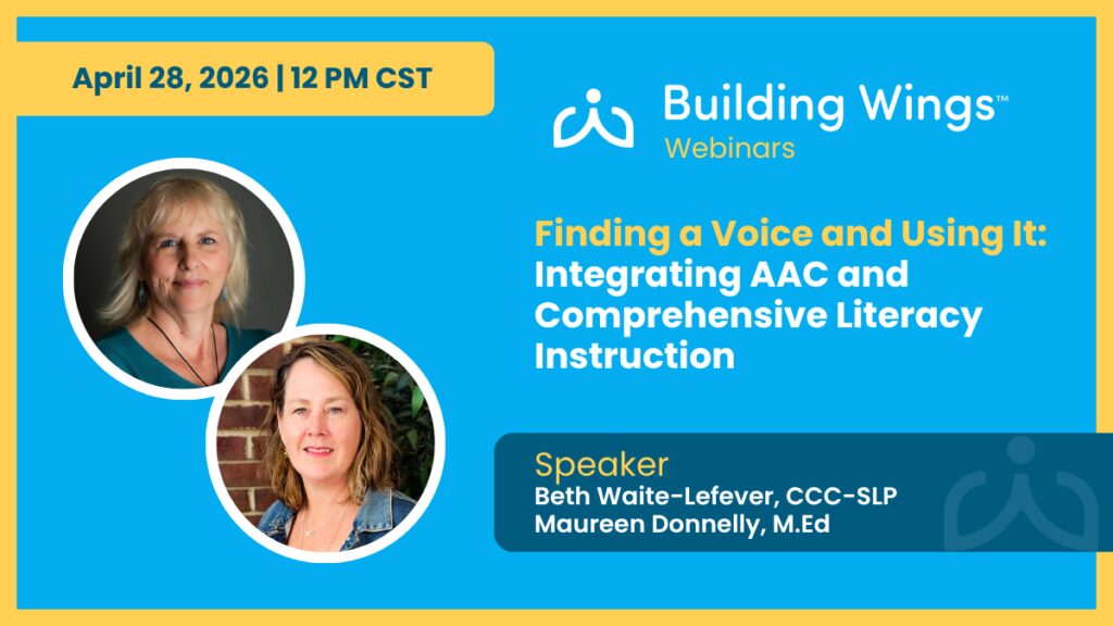 Promo Image for Finding a Voice and Using It Integrating AAC and Comprehensive Literacy Instruction with Beth Waite-Lefever, CCC-SLP Maureen Donnelly, M.Ed