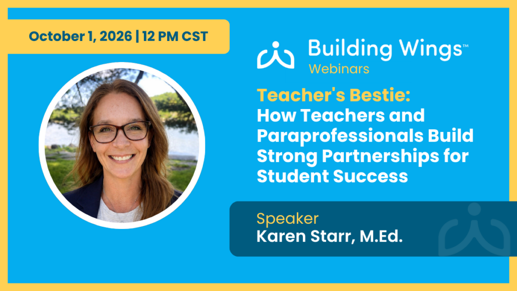 Blue Background, woman with brown hair and glasses smiles. Title Reads: "Teacher's Bestie: How Teachers and Paraprofessionals Build Strong Partnerships for Student Success".