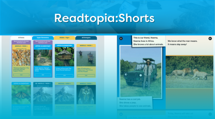 Readtopia Shorts digital literacy library featuring age-respectful books and an accessible story about African wildlife.